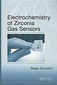 Electrochemistry of Zirconia Gas Sensors (Hardcover)