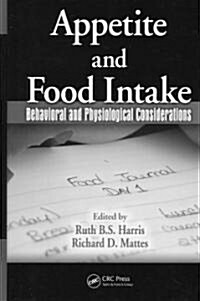 Appetite and Food Intake: Behavioral and Physiological Considerations (Hardcover)