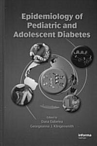 Epidemiology of Pediatric and Adolescent Diabetes (Hardcover, 1st)