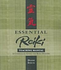 Essential Reiki Teaching Manual: A Companion Guide for Reiki Healers (Paperback)