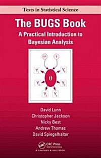 The BUGS Book: A Practical Introduction to Bayesian Analysis (Paperback)