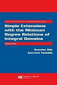 Simple Extensions with the Minimum Degree Relations of Integral Domains (Paperback)