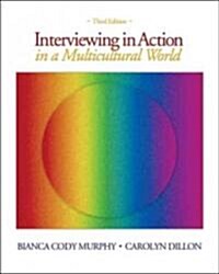 Interviewing in Action in a Multicultural World (Paperback, 3rd)