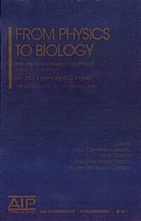 From Physics to Biology: The Interface Between Experiment and Computation: Bifi 2006 II International Congress (Hardcover, 2006)