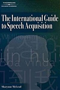 The International Guide to Speech Acquisition (Paperback)