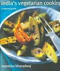Indias Vegetarian Cooking (Hardcover)