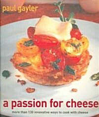 A Passion for Cheese (Paperback)