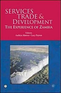Services Trade and Development: The Experience of Zambia (Paperback)