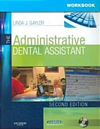 The Administrative Dental Assistant (Paperback, CD-ROM, 2nd)