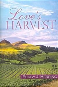 Loves Harvest (Paperback)