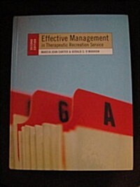 Effective Management in Therapeutic Recreation Service (Hardcover, 2nd)