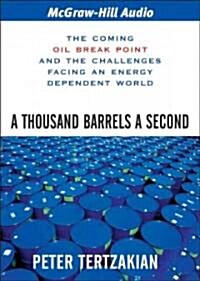 A Thousand Barrels a Second (Audio CD, Abridged)