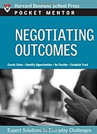 Negotiating Outcomes: Expert Solutions to Everyday Challenges (Paperback)