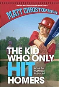 The Kid Who Only Hit Homers (Library Binding)