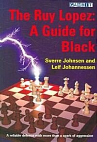 The Ruy Lopez : A Guide for Black (Paperback)