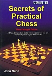 Secrets of Practical Chess (Paperback)