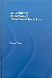 Cisg and the Unification of International Trade Law (Hardcover)