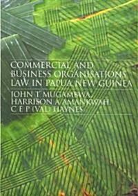 Commercial and Business Organizations Law in Papua New Guinea (Paperback)