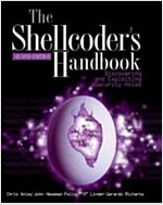 The Shellcoder's Handbook: Discovering and Exploiting Security Holes (Paperback, 2)