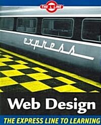 Web Design : The L Line, The Express Line to Learning (Paperback)