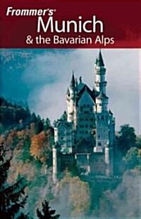 Frommers Munich & the Bavarian Alps (Paperback, 6th)