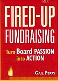 [중고] Fired Up Fundraising (Hardcover)
