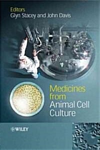 Medicines from Animal Cell Culture (Hardcover)