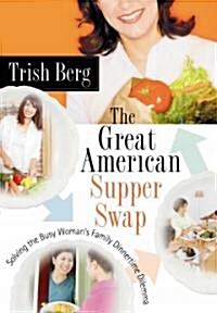 The Great American Supper Swap (Paperback)