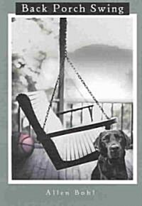Back Porch Swing (Paperback)