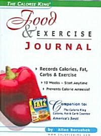 The Calorie King Food & Exercise Journal (Paperback)