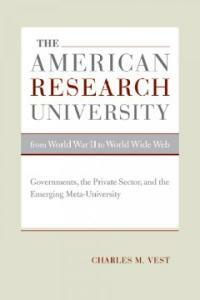 The American research university from World War II to world wide web : governments, the private sector, and the emerging meta-university
