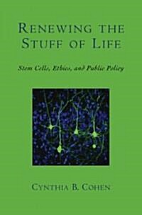 Renewing the Stuff of Life (Hardcover)