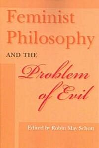 Feminist Philosophy and the Problem of Evil (Paperback)