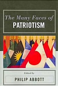 The Many Faces of Patriotism (Paperback)