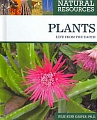 Plants: Life from the Earth (Library Binding)