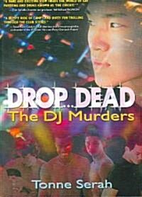 Drop...Dead (Paperback)