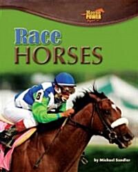 Race Horses (Library Binding)