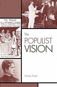 The Populist Vision (Hardcover)