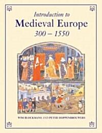 Introduction to Medieval Europe 300 1550 (Paperback)