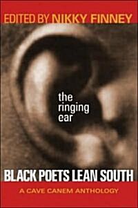 The Ringing Ear: Black Poets Lean South (Hardcover)