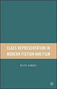 Class Representation in Modern Fiction and Film (Hardcover)