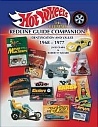 Hot Wheels The Ultimate Redline Guide Companion (Hardcover, Revised)