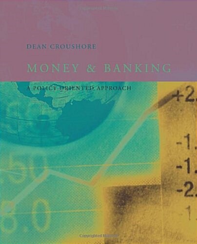 Money and Banking: A Policy-Oriented Approach (Hardcover)