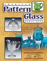 American Pattern Glass Table Sets (Hardcover, Illustrated)