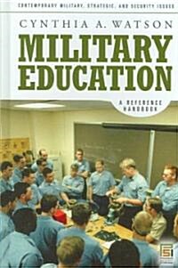 Military Education: A Reference Handbook (Hardcover)