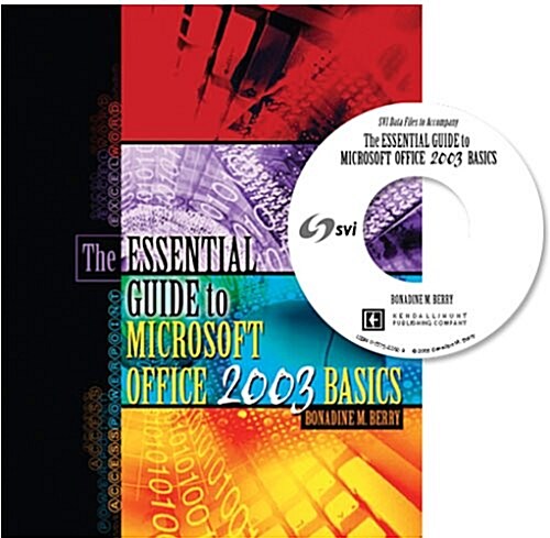 The Essential Guide to Microsoft Office 2003 Basics (Spiral)
