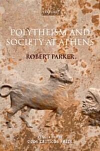 Polytheism and Society at Athens (Paperback)
