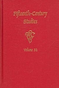 Fifteenth-Century Studies Vol. 32 (Hardcover)