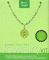 Create Your Own Jewelry Kit (Hardcover, PCK)