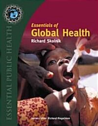 Essentials of Global Health (Paperback, 1st)